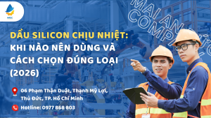 Dầu silicon chịu nhiệt: Khi nào nên dùng và cách chọn đúng loại (2026)